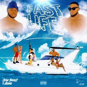 Fast Life (Explicit)