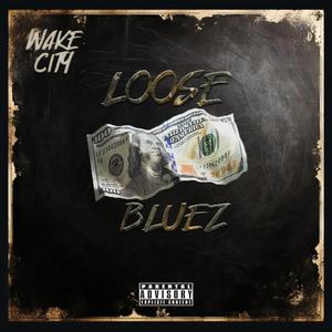 Loose Bluez (Explicit)