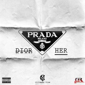 PRADA DIOR Her (Explicit)