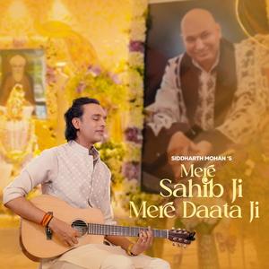 Mere Sahib Ji Mere Daata Ji (feat. Bawa Gulzar)