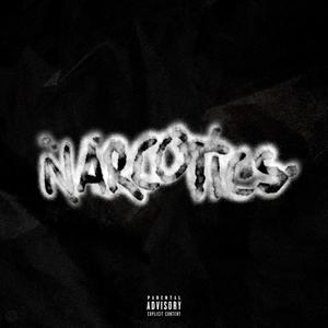 Narcotics (Explicit)