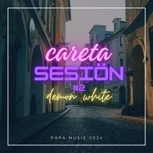 Careta Sesion II (Explicit)