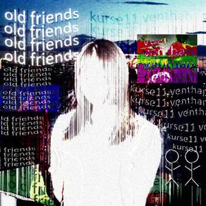 Old Friends (feat. Venthan) (Explicit)