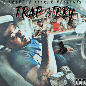 Trap Story (Explicit)