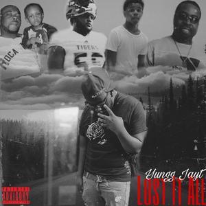 Lost It All - EP (Explicit)