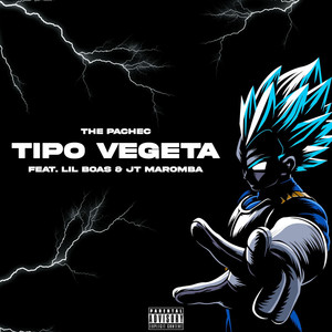Tipo Vegeta (Explicit)