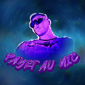 Payet au mic (Explicit)