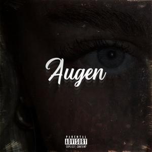 Augen (Explicit)