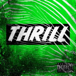 Thrill (Explicit)