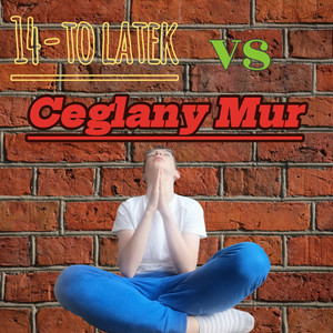Ceglany Mur (Explicit)