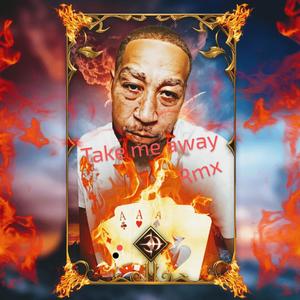 Take me away rmx (feat. Mista kid) [Explicit]