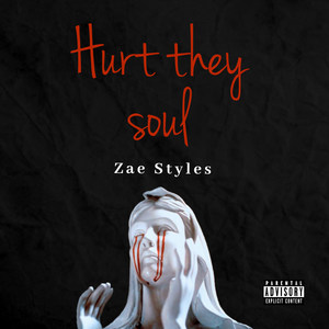 Hurt They Soul (Explicit)