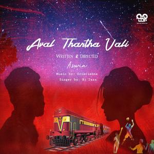 Aval Thantha Vali (feat. Jazim & Aswin Suresh A.S) (Original)