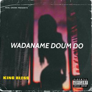 Wadaname doum do