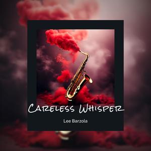 Careless Whisper