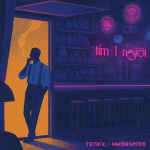 Tìm Một Người (feat. HwangMike)