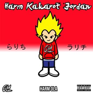 Harm Kakarot Jordan (Explicit)