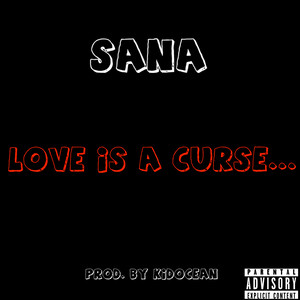 Love Is a Curse... (Explicit)