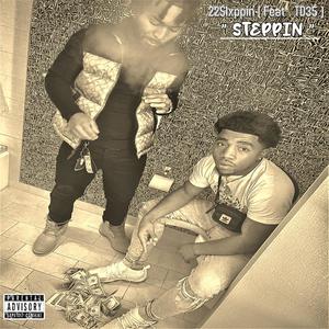 Steppin (feat. TD35) (Explicit)