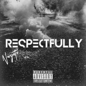 Respectfully (Explicit)