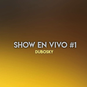 SHOW EN VIVO #1 (En Vivo)