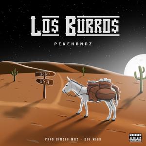 Los Burros (Explicit)