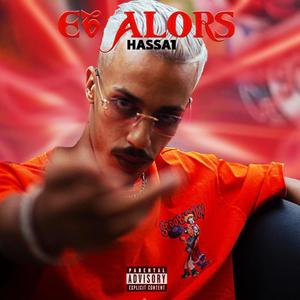 Et Alors (feat. HASSA1) [Explicit]