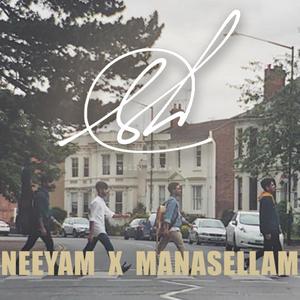 Neeyam / Manasellam(Medley)