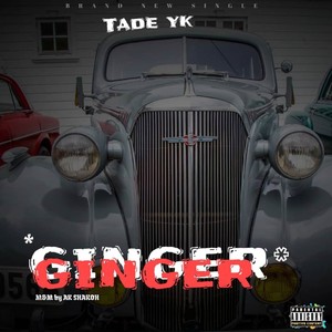 Ginger (Explicit)