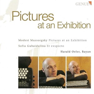 MUSSORGSKY, M.P.: Pictures at an Exhibition (arr. for bayan) / GUBAIDULINA, S.: Et exspecto (Oeler)