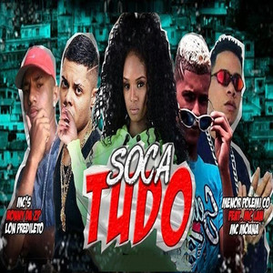 Soca Tudo(feat. MC Lan & Mc Moana) (Explicit)