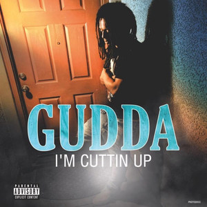 I'm Cuttin Up (Explicit)