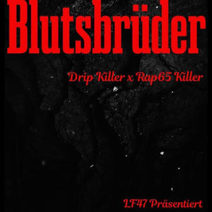 Blutsbrüder (feat. Rap65Killer)