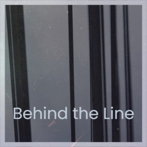 Behind the Line