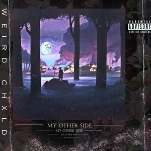 My Other Side (Explicit)