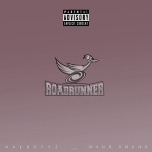 Road Runner (Slowed Version) [Explicit]