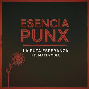 Puta esperanza (feat. Rodia) (Explicit)