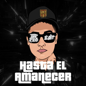 Hasta El Amanecer (Turreo Edit)