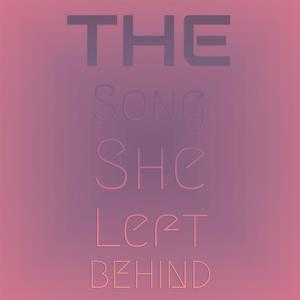 The Song She Left Behind