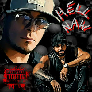 Hell Naw (feat. Mike Bars) [Explicit]