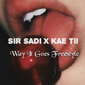 Way it Goes Freestyle(feat. KAE Tii) (Explicit)
