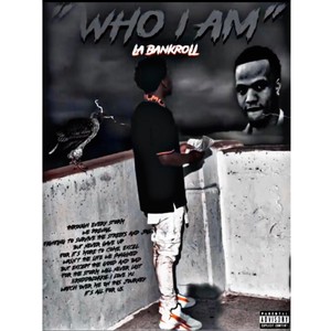 WHO I AM (Explicit)