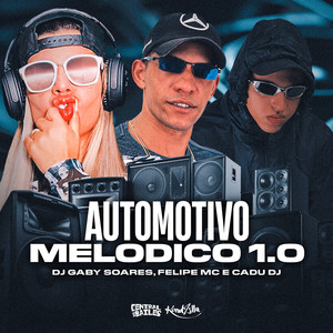 Automotivo Melódico 1.0 (Explicit)