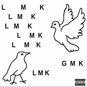 L M K (feat. YuhWhatNic) (Explicit)