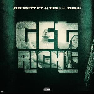 Get Right (feat. 44 Tez & 44 Trigg) (Explicit)