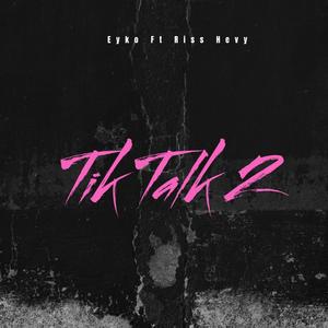 Tik Talk 2-