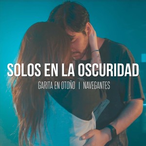 Solos En La Oscuridad