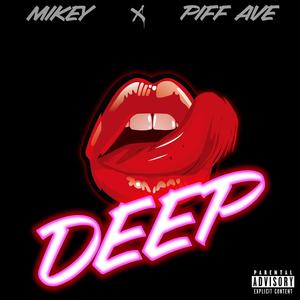 Deep (feat. Piff Ave) (Explicit)