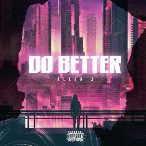 Do Better (Explicit)