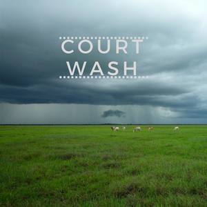 Court Wash